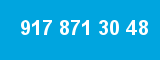 917 871 30 48 917 871 30 48
